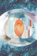 Love orange light warm af Jaclyn Alexander