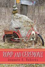 Romp and Ceremony af Jeannie E. Roberts