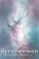 DEER | WOMAN af Chelsea Duvall