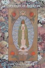 Tapestry of Secrets af Carol Alena Aronoff