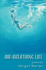 Air-Breathing Life af Abigail Warren
