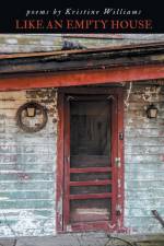 Like an Empty House af Kristine Williams