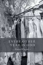 Every Other Year is Odd af Karen Wingett