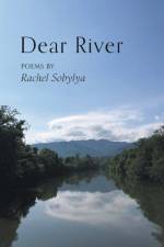 Dear River af Rachel Sobylya