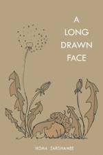 A Long Drawn Face af Homa Zarghamee