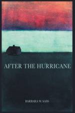 AFTER THE HURRICANE af Barbara W. Sass