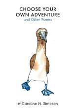 Choose Your Own Adventure and Other Poems af Caroline N. Simpson