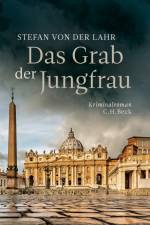Das Grab der Jungfrau af Stefan von der Lahr