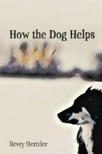 How the Dog Helps af Revey Hertzler