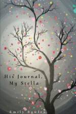 His Journal, My Stella af Emily Bowles
