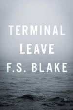 Terminal Leave af Blake F. S.