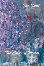 The Color of Winter af Eve Forti