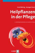 Heilpflanzen in der Pflege af Ursel Bühring