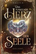 Das funkelnde Herz der Seele af Dalila