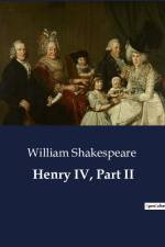 Henry IV, Part II af William Shakespeare