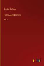 Fact Against Fiction af Grantley Berkeley