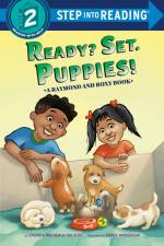 Ready? Set. Puppies! (Raymond and Roxy) af Vaunda Micheaux Nelson