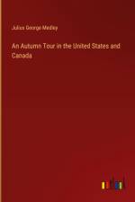 An Autumn Tour in the United States and Canada
