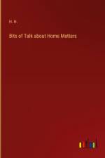 Bits of Talk about Home Matters