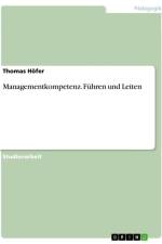 Managementkompetenz. Führen und Leiten af Thomas Höfer