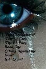 The Chronicles of Tawney Grey The P.I. FIles Book One af S. A. Cozad