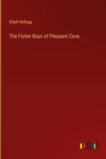 The Fisher Boys of Pleasant Cove