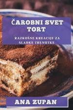 ¿arobni svet tort af Ana Zupan