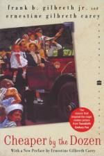 Cheaper by the Dozen af Frank B. Gilbreth