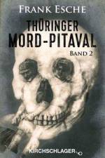 Thüringer Mord-Pitaval 2 af Frank Esche