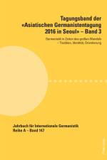 Tagungsband der «Asiatischen Germanistentagung 2016 in Seoul» ¿ Band 3 af Seong-Kyun Oh