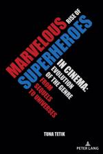 Marvelous Rise of Superheroes in Cinema af Tuna Tetik
