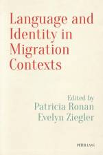 Language and Identity in Migration Contexts af Patricia Ronan
