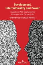 Development, Interculturality and Power af Bruno Enrico Chichizola Ramirez