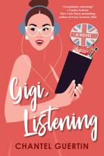 Gigi, Listening af Chantel Guertin