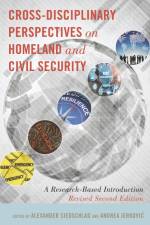 Cross-Disciplinary Perspectives on Homeland and Civil Security af Alexander Siedschlag