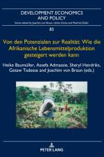 Von den Potenzialen zur Realität: Wie die Afrikanische Lebensmittelproduktion gesteigert werden kann af Assefa Admassie