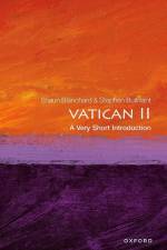 Vatican II: A Very Short Introduction af Shaun Blanchard