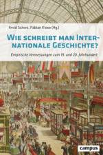 Wie schreibt man Internationale Geschichte? af Arvid Schors
