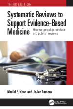 Systematic Reviews to Support Evidence-Based Medicine