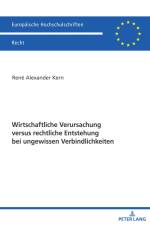 Wirtschaftliche Verursachung versus rechtliche Entstehung bei ungewissen Verbindlichkeiten af René Alexander Kern