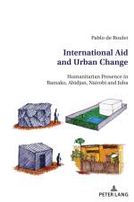 International Aid and Urban Change af Pablo de Roulet