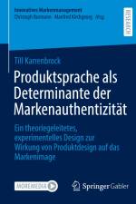 Produktsprache als Determinante der Markenauthentizität af Till Karrenbrock
