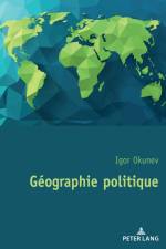 Géographie politique af Igor Okunev