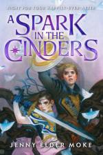 A Spark in the Cinders af Jenny Elder Moke