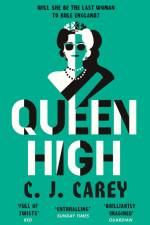 Queen High af C. J. Carey