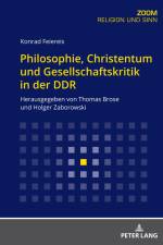 Philosophie, Christentum und Gesellschaftskritik in der DDR af Konrad Feiereis