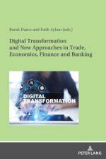 Digital Transformation and New Approaches in Trade, Economics, Finance and Banking af Burak Darici