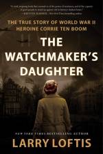 The Watchmaker's Daughter af Larry Loftis