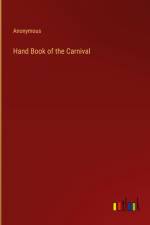 Hand Book of the Carnival af Anonymous