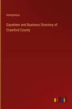 Gazetteer and Business Directory of Crawford County af Anonymous